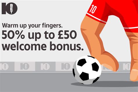 10bet new customer offer.